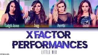 Little Mix  X Factor Performances Color Coded Lyrics [upl. by Amii]