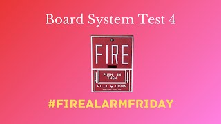 Board System Test 4 with the Fire Lite MS5UD l REQUESTED [upl. by Etteniuq525]