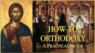 HowTo Orthodoxy A Practical Guide [upl. by Assedo]