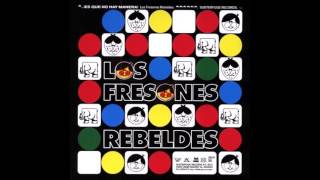 Los Fresones Rebeldes  ¡Es que no hay manera [upl. by Langelo607]