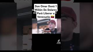 Don Omar Donó 1000 0000 Dé Dolares venezuelalibre venezuelalibredonomarvenezuelanicolasmaduro [upl. by Osyth]