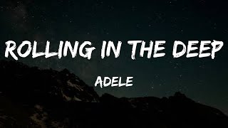 Adele  Rolling in the Deep Lyrics [upl. by Ahseiyn459]