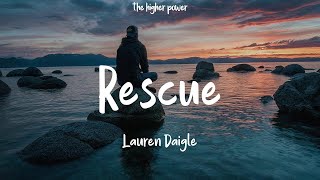 Lauren Daigle  Rescue Lyrics  1 Hour [upl. by Nitsu940]