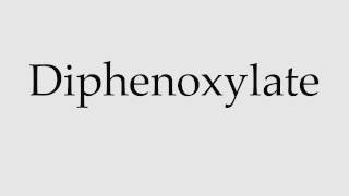 How to Pronounce Diphenoxylate [upl. by Chemarin]