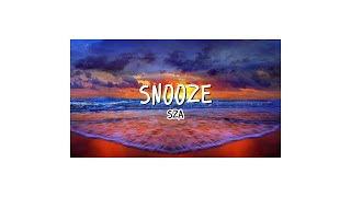 SNOOZE SZA LYRICS VIDEO [upl. by Agler]