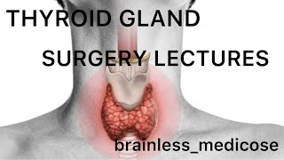 Thyroid Surgery Lecture 5 Developmental Disorders Goiters Aetiology [upl. by Karolyn]