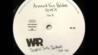 WAR  Slippin Into Darkness Armand Van Helden Dub Side B [upl. by Alicul850]