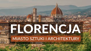 FLORENCJA  STOLICA TOSKANI  Zwiedzanie  Ciekawostki  Atrakcje  Przewodnik  Co warto zobaczyć [upl. by Grier]