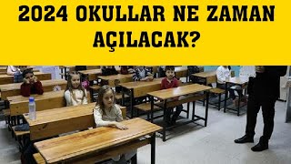 2024 Okullar Ne Zaman Açılacak Yaz Tatili Ne Zaman Bitecek Yaz Tatili Ne Zaman Bitecek [upl. by Xad]