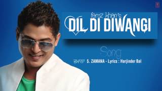 ZAMANA FULL SONG Audio  DIL DI DIWANGI  LATEST PUNJABI SONG [upl. by Snook]