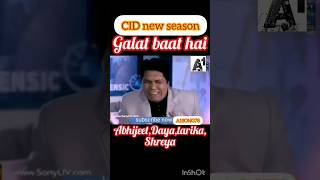 💖💖CID Galat baat hai Cid new season 4 l abhijeetDayaTarika amp shreya l cid viral cidfullepisode [upl. by Ayojal]