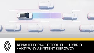 Renault Espace ETech full hybrid – aktywny asystent kierowcy [upl. by Aehsal370]