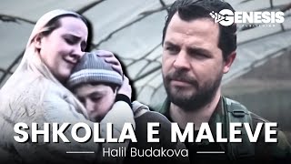 Shkolla e Maleve  Film Shqip nga Halil Budakova [upl. by Yorgo]