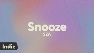 SZA  Snooze lyrics [upl. by Lani]