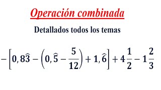 Operacion combinada con fracciones y decimales [upl. by Good941]