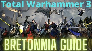 Bretonnia In Depth Guide TW3 Immortal Empires [upl. by Nason]