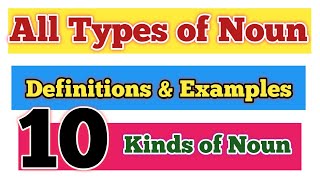 All types of noun10 Kinds of noun with definition and examples [upl. by Kearney]