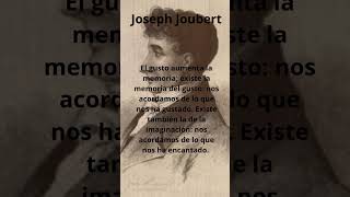 Joseph Joubert 3 Frases fragmentosliterarios literatura frases aforismos [upl. by Ariait]