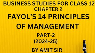 14 principles of scientific management by Henri Fayol chapter2 BST class 12 by Amit sir 202425 [upl. by Etyam]