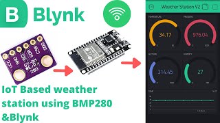 IoT Based weather station using BMP280 amp ESP32  BMP280 pressure and temperature sensor with Blynk [upl. by Milburt]