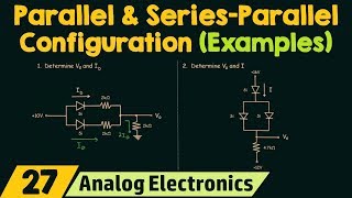 Parallel and SeriesParallel Configuration of Diodes Examples [upl. by Cartan]