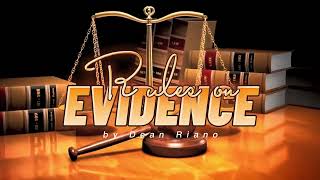 001 General Principles  Rules on Evidence  by Dean Riano [upl. by Talbott]