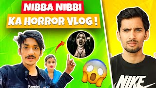 16 Year Old Nibba Nibbi ka Horror Vlog  😂🤣 [upl. by Nahrut]