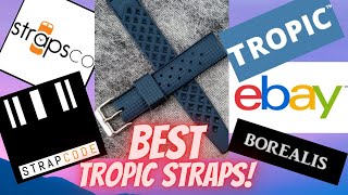 BEST TROPIC RUBBER STRAPS EBAY STRAPCODE BOREALIS STRAPSCO TROPIC [upl. by Nnylyrehc818]