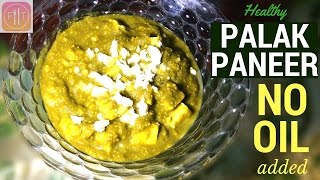 Healthy Palak Paneer Recipe High Protein Indian style [upl. by Romito]