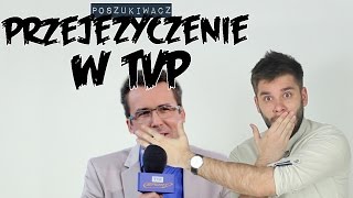 PRZEJĘZYCZENIE W TVP  Poszukiwacz 158 [upl. by Zippora]