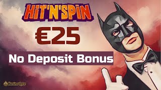 HitnSpin Casino €25 no deposit bonus [upl. by Valle670]