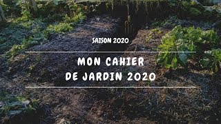 📝 Mon cahier de jardin 2020 [upl. by Othilia]