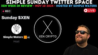 Simple Sunday Twitter Space  11102024  Xen and X1  Meme Coins  Simple Waters [upl. by Yrelle]