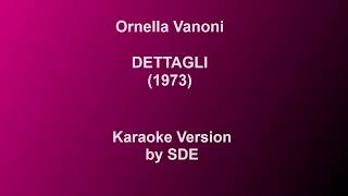 Dettagli Ornella Vanoni  Karaoke by Sde [upl. by Caterina701]