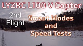 LYZRC L100 V Copter 2nd Flight Smart Mode Tests [upl. by Manbahs]