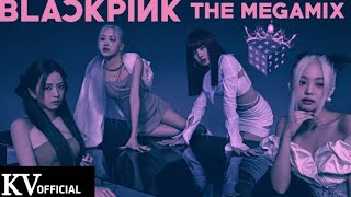 BLACKPINK  THE MEGAMIX All Songs by KV OFFICIAL [upl. by Noslien]