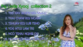 Paj Linda Xyooj  Collection 2 [upl. by Irbmac]