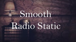 Smooth Radio Static Background  Satisfying [upl. by Mashe]