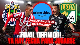 🔴Noticias Chivas Hoy CONFIRMADO EL RIVAL DE CHIVAS ¿ESTRENO AL FIN DE AMAZON [upl. by Ryann708]