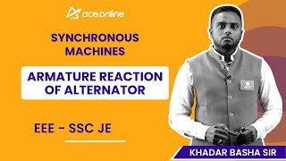 Synchronous Machines  Armature Reaction of Alternator  SSCJE Preparation EEE  Khadar Basha Sir [upl. by Enair619]