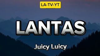 Lantas  Juicy Luicy  Lirik Lagu  Terpopuler Paling di Cari trending [upl. by Ashbey]