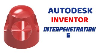 INTERPENETRATION PROBLEMS IN  Autodesk Inventor [upl. by Rolfe937]