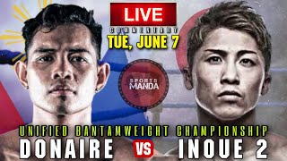 Naoya Inoue vs Nonito Donaire 2  LIVE Round by Round Commentary  Unified Bantamweight Championship [upl. by Carew]