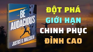 Hãy Táo Bạo Con Đường Dẫn Đến Thành Công Không Giới Hạn  Nghe Sách Nói  Tóm Tắt Sách [upl. by Hamann]