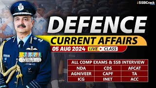 Defence Current Affairs 05 August 2024  For NDA CDS AFCAT SSB Interview [upl. by Hendrik]