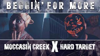 Moccasin Creek X Hard Target  Beggin For More Official Music Video [upl. by Ashford]