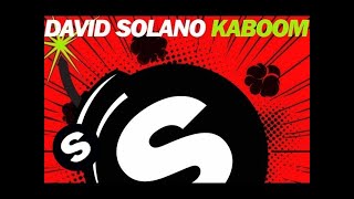 David Solano  Kaboom Original Mix [upl. by Akeimat]