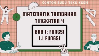 F4 BAB 1 FUNGSI  11 Fungsi  Contoh buku teks KSSM  Matematik Tambahan Tingkatan 4 [upl. by Dopp62]