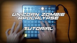 BORGORE amp SIKDOPE  Unicorn Zombie Apocalypse  Launchpad Tutorial [upl. by Troc]