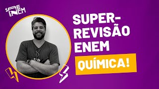 SuperRevisão Enem  Aulão de Química [upl. by Ettelloc132]